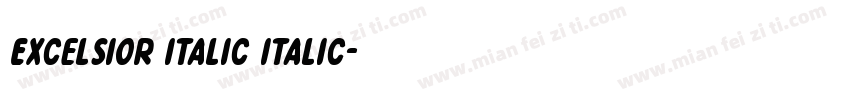 Excelsior Italic Italic字体转换